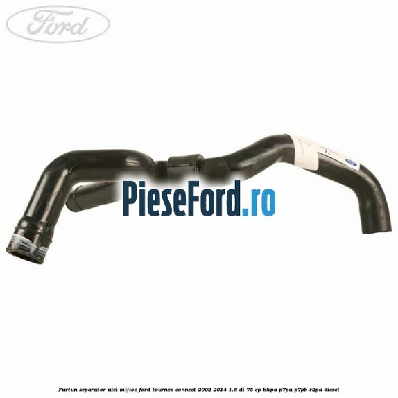 Furtun separator ulei mijloc Ford Tourneo Connect 2002-2014 1.8 Di 75 cp Furtun separator ulei mijloc Ford Tourneo Connect 2002-2014 1.8 Di 75 cp BHPA, P7PA, P7PB, R2PA diesel