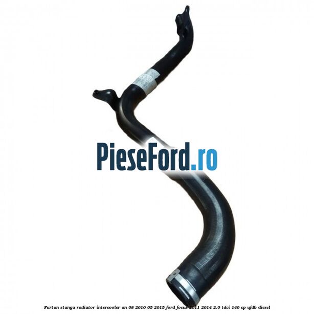 Furtun stanga radiator intercooler an 08/2010-05/2015 Ford Focus 2011-2014 2.0 TDCi 140 cp UFDB diesel