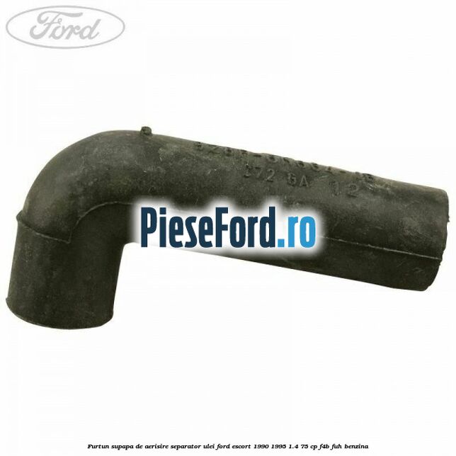 Furtun supapa de aerisire separator ulei Ford Escort 1990-1995 1.4 75 cp F4B, FUH benzina