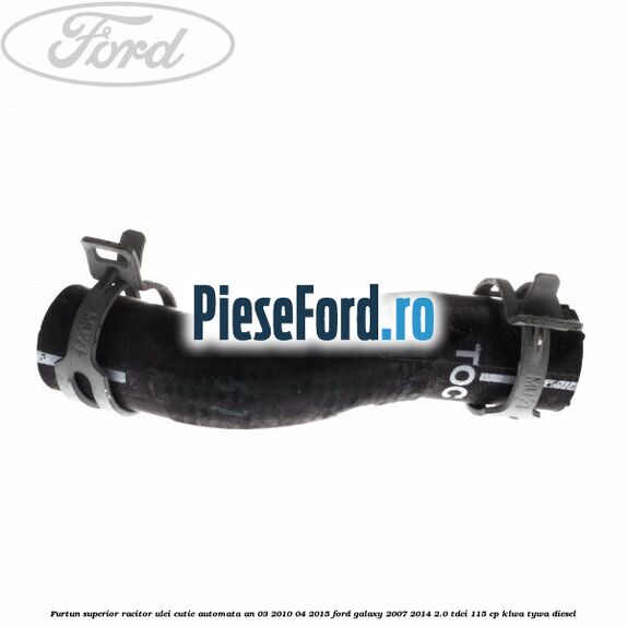 Furtun superior racitor ulei cutie automata an 03/2010-04/2015 Ford Galaxy 2007-2014 2.0 TDCi 115 cp