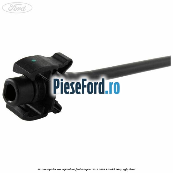 Furtun superior vas expansiune Ford EcoSport 2013-2018 1.5 TDCi 90 cp UGJE diesel