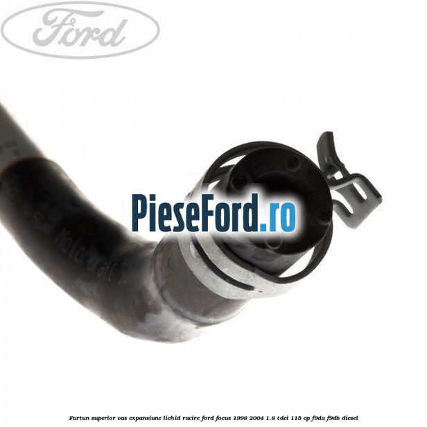 Furtun superior vas expansiune lichid racire Ford Focus 1998-2004 1.8 TDCi 115 cp Furtun superior vas expansiune lichid racire Ford Focus 1998-2004 1.8 TDCi 115 cp F9DA, F9DB diesel