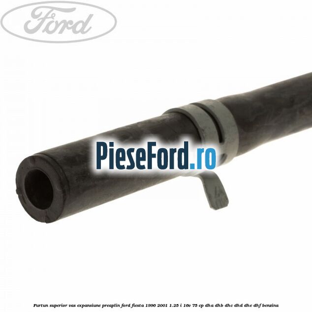 Furtun superior vas expansiune preaplin Ford Fiesta 1996-2001 1.25 i 16V 75 cp Furtun superior vas expansiune preaplin Ford Fiesta 1996-2001 1.25 i 16V 75 cp DHA, DHB, DHC, DHD, DHE, DHF benzina