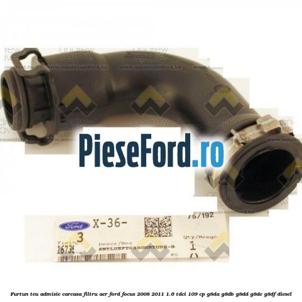 Furtun teu admisie carcasa filtru aer Ford Focus 2008-2011 1.6 TDCi 109 cp G8DA, G8DB, G8DD, G8DE, G8DF diesel