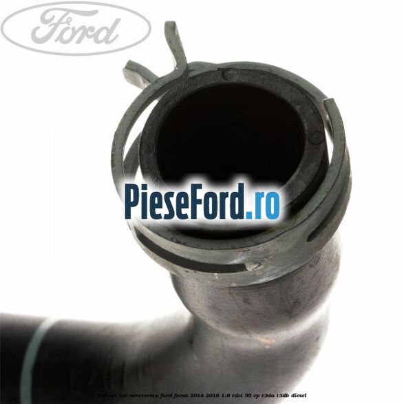 Furtun tur aeroterma Ford Focus 2014-2018 1.6 TDCi 95 cp T3DA, T3DB diesel
