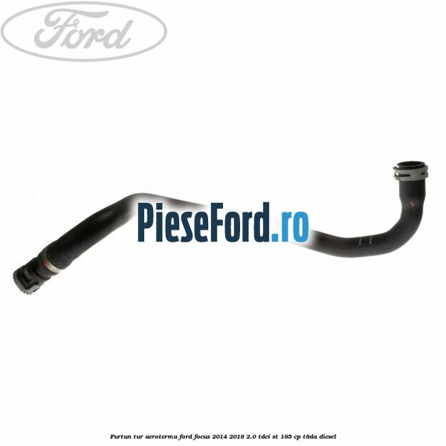 Furtun tur aeroterma Ford Focus 2014-2018 2.0 TDCi ST 185 cp T8DA diesel