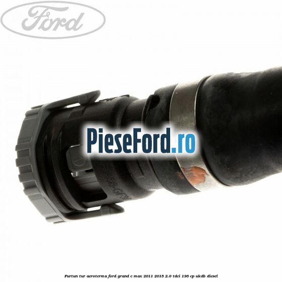 Furtun tur aeroterma Ford Grand C-Max 2011-2015 2.0 TDCi 136 cp UKDB diesel