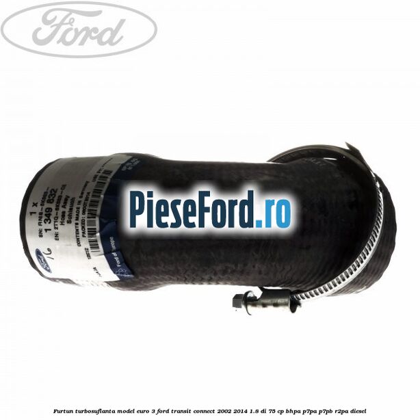 Furtun turbosuflanta model euro 3 Ford Transit Connect 2002-2014 1.8 Di 75 cp BHPA, P7PA, P7PB, R2PA diesel