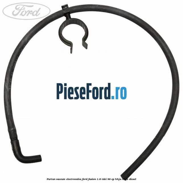 Furtun vaccum electrovalva Ford Fusion 1.6 TDCi 90 cp HHJA, HHJB diesel