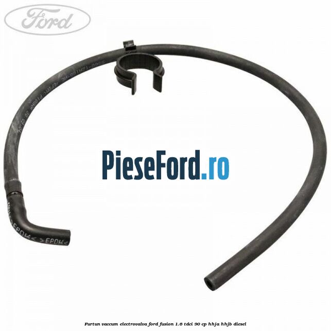 Furtun vaccum electrovalva Ford Fusion 1.6 TDCi 90 cp HHJA, HHJB diesel