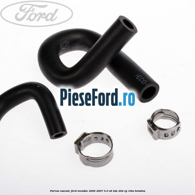Furtun vaccum Ford Mondeo 2000-2007 3.0 V6 24V 204 cp REBA benzina