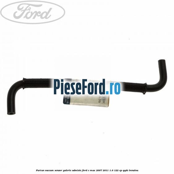 Furtun vaccum senzor galerie admisie Ford C-Max 2007-2011 1.8 122 cp Furtun vaccum senzor galerie admisie Ford C-Max 2007-2011 1.8 122 cp QQDC benzina