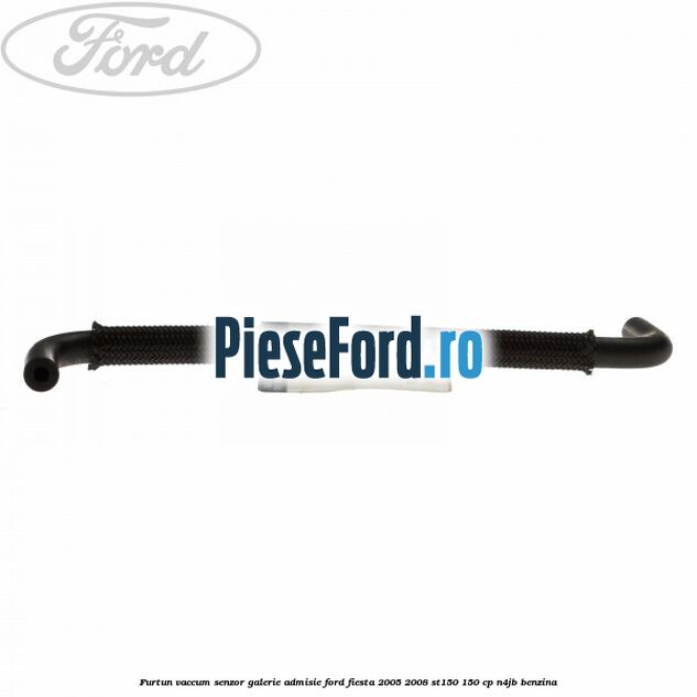 Furtun vaccum senzor galerie admisie Ford Fiesta 2005-2008 ST150 150 cp N4JB benzina