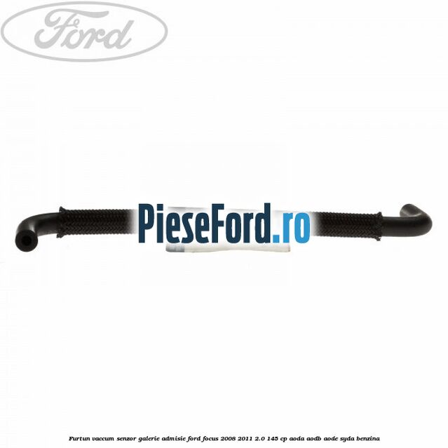 Furtun vaccum senzor galerie admisie Ford Focus 2008-2011 2.0 145 cp Furtun vaccum senzor galerie admisie Ford Focus 2008-2011 2.0 145 cp AODA, AODB, AODE, SYDA benzina