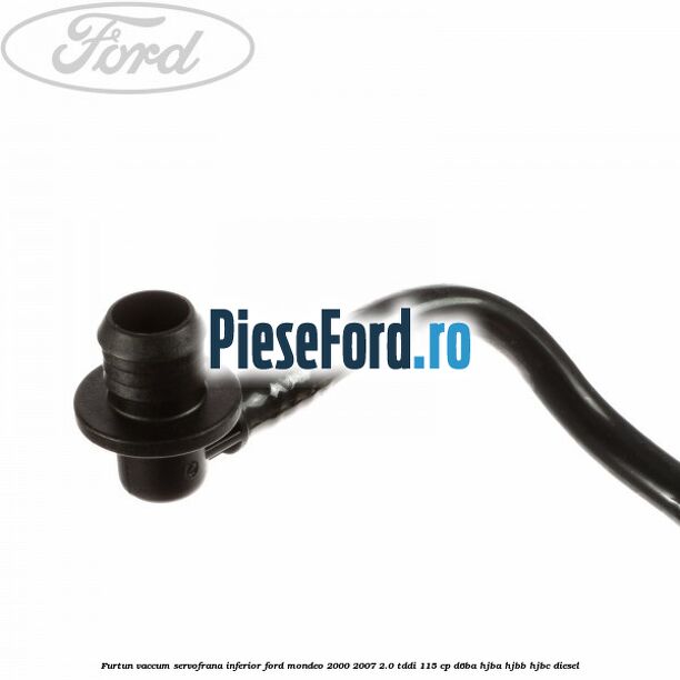 Furtun vaccum servofrana inferior Ford Mondeo 2000-2007 2.0 TDDI 115 cp D6BA, HJBA, HJBB, HJBC diesel