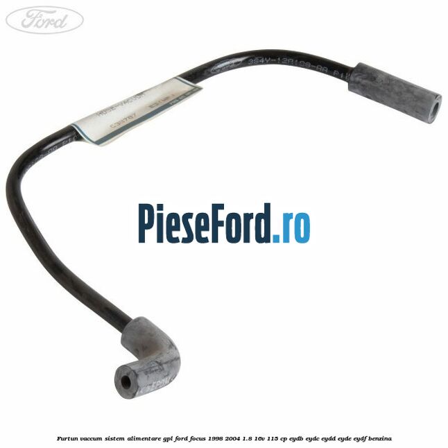 Furtun vaccum sistem alimentare GPL Ford Focus 1998-2004 1.8 16V 115 cp EYDB, EYDC, EYDD, EYDE, EYDF benzina