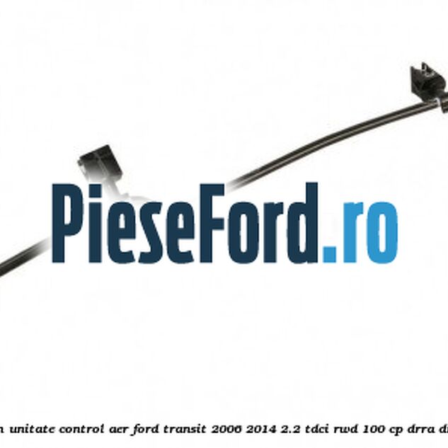 Furtun vaccum unitate control aer Ford Transit 2006-2014 2.2 TDCi RWD 100 cp DRRA, DRRB, DRRC diesel