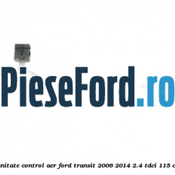 Furtun vaccum unitate control aer Ford Transit 2006-2014 2.4 TDCi 115 cp Furtun vaccum unitate control aer Ford Transit 2006-2014 2.4 TDCi 115 cp JXFA, JXFC diesel