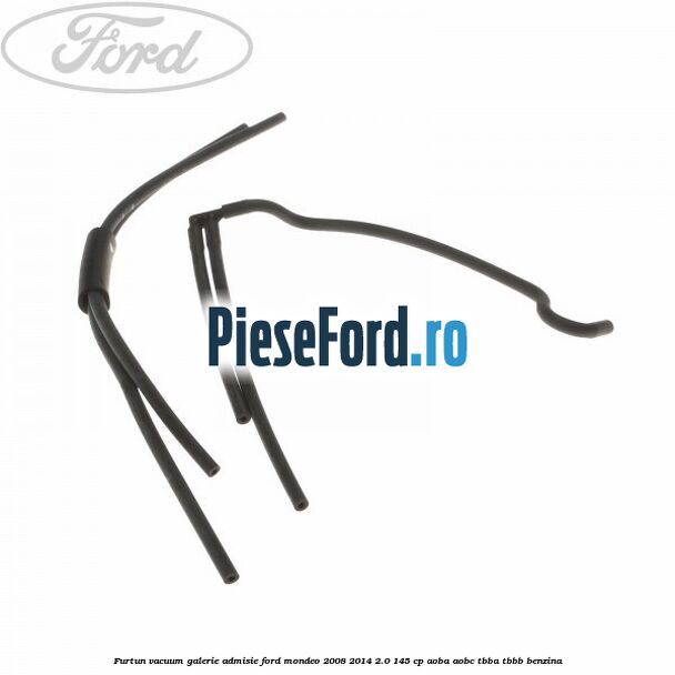 Furtun vacuum galerie admisie Ford Mondeo 2008-2014 2.0 145 cp AOBA, AOBC, TBBA, TBBB benzina