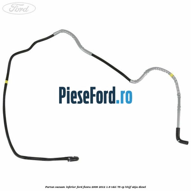 Furtun vacuum inferior Ford Fiesta 2008-2012 1.6 TDCi 75 cp HHJF, UBJA diesel