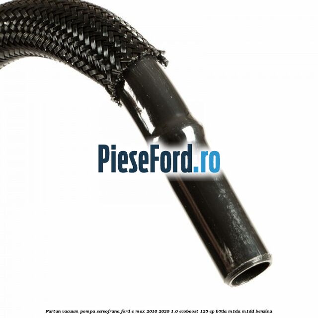 Furtun vacuum pompa servofrana Ford C-Max 2016-2020 1.0 EcoBoost 125 cp B7DA, M1DA, M1DD benzina