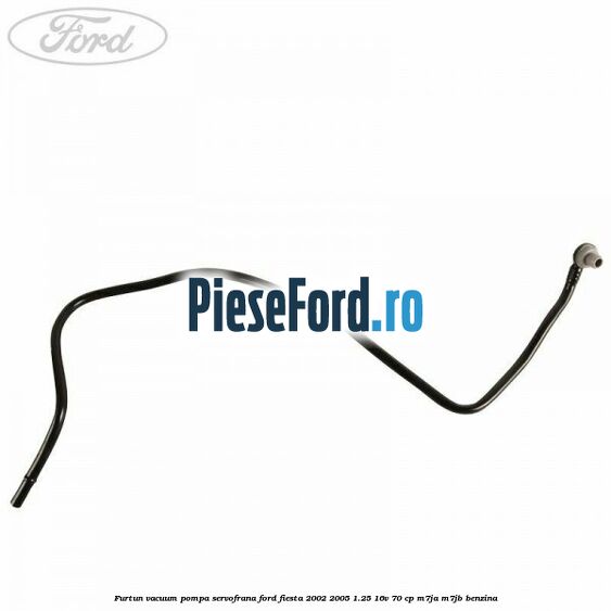 Furtun vacuum pompa servofrana Ford Fiesta 2002-2005 1.25 16V 70 cp M7JA, M7JB benzina