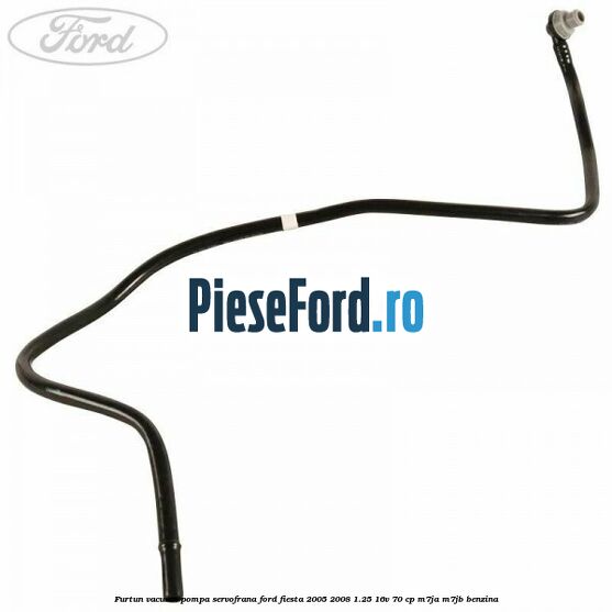 Furtun vacuum pompa servofrana Ford Fiesta 2005-2008 1.25 16V 70 cp Furtun vacuum pompa servofrana Ford Fiesta 2005-2008 1.25 16V 70 cp M7JA, M7JB benzina