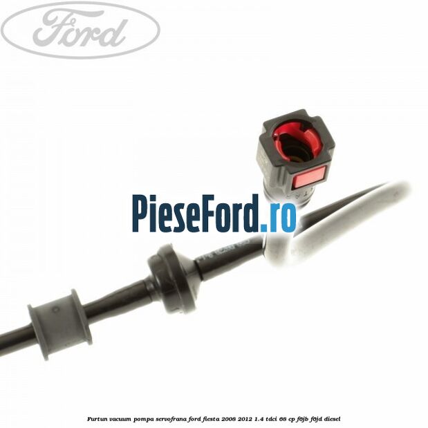 Furtun vacuum pompa servofrana Ford Fiesta 2008-2012 1.4 TDCi 68 cp Furtun vacuum pompa servofrana Ford Fiesta 2008-2012 1.4 TDCi 68 cp F6JB, F6JD diesel