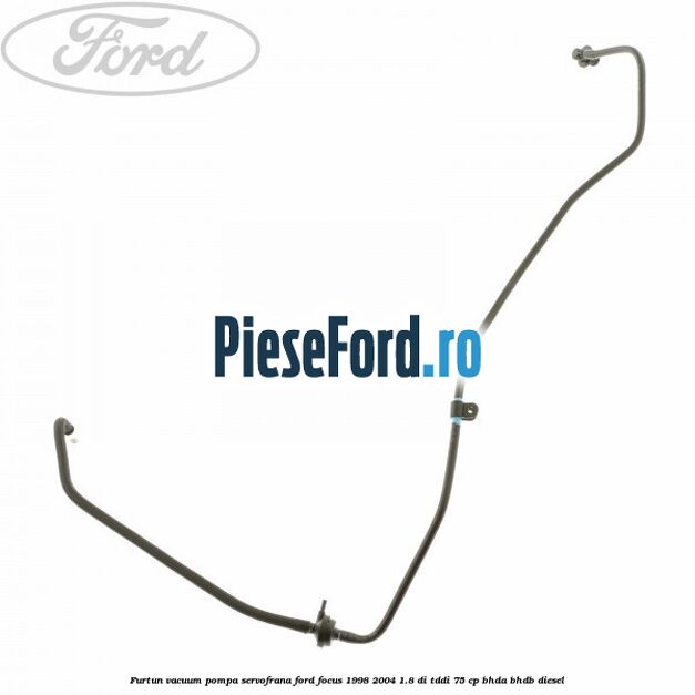 Furtun vacuum pompa servofrana Ford Focus 1998-2004 1.8 DI/TDDi 75 cp BHDA, BHDB diesel
