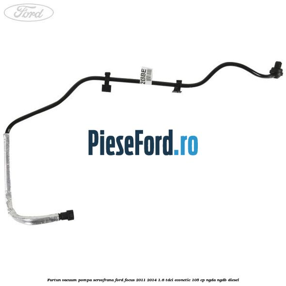 Furtun vacuum pompa servofrana Ford Focus 2011-2014 1.6 TDCi ECOnetic 105 cp NGDA, NGDB diesel