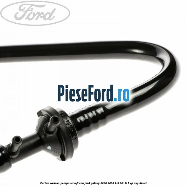Furtun vacuum pompa servofrana Ford Galaxy 2000-2006 1.9 TDI 115 cp AUY diesel