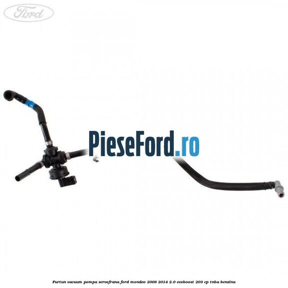 Furtun vacuum pompa servofrana Ford Mondeo 2008-2014 2.0 EcoBoost 203 cp TNBA benzina
