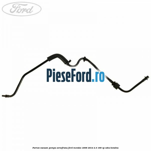 Furtun vacuum pompa servofrana Ford Mondeo 2008-2014 2.3 160 cp SEBA benzina