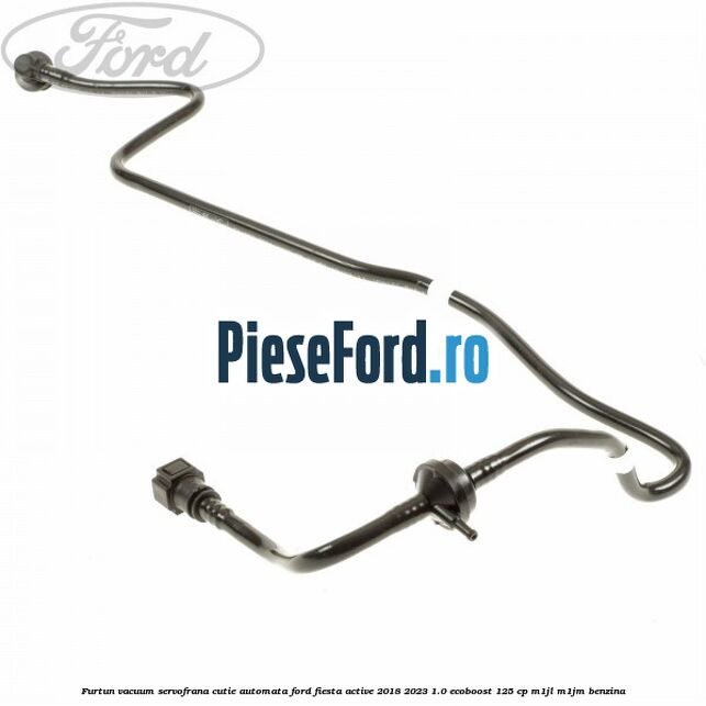 Furtun vacuum servofrana cutie automata Ford Fiesta Active 2018-2023 1.0 EcoBoost 125 cp M1JL, M1JM benzina