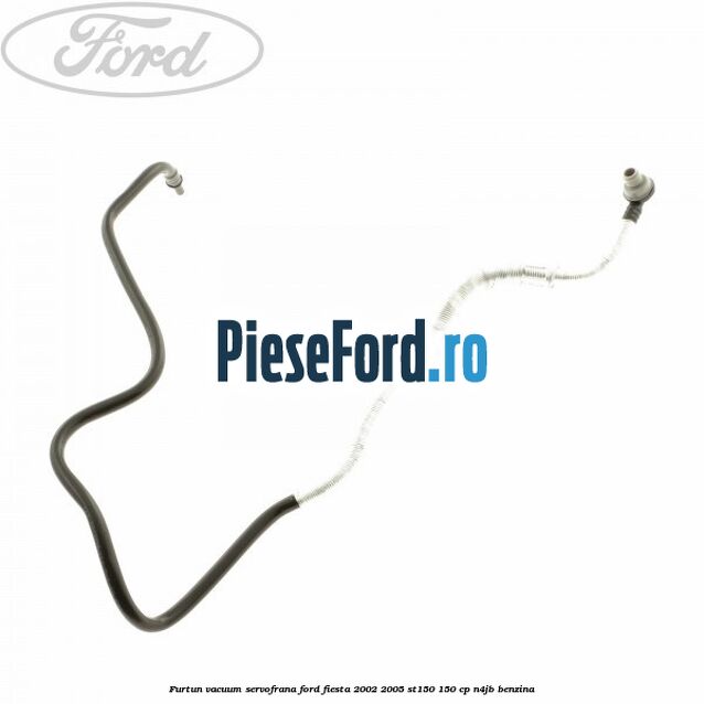Furtun vacuum servofrana Ford Fiesta 2002-2005 ST150 150 cp N4JB benzina