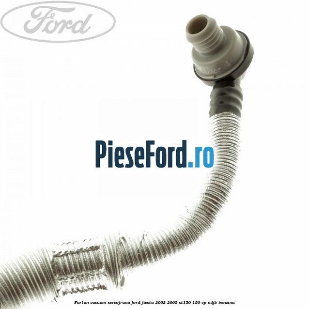 Furtun vacuum servofrana Ford Fiesta 2002-2005 ST150 150 cp N4JB benzina