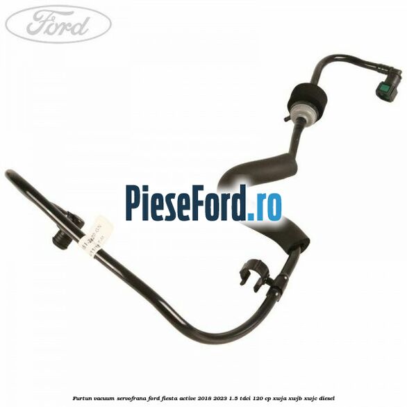 Furtun vacuum servofrana Ford Fiesta Active 2018-2023 1.5 TDCi 120 cp XWJA, XWJB, XWJC diesel