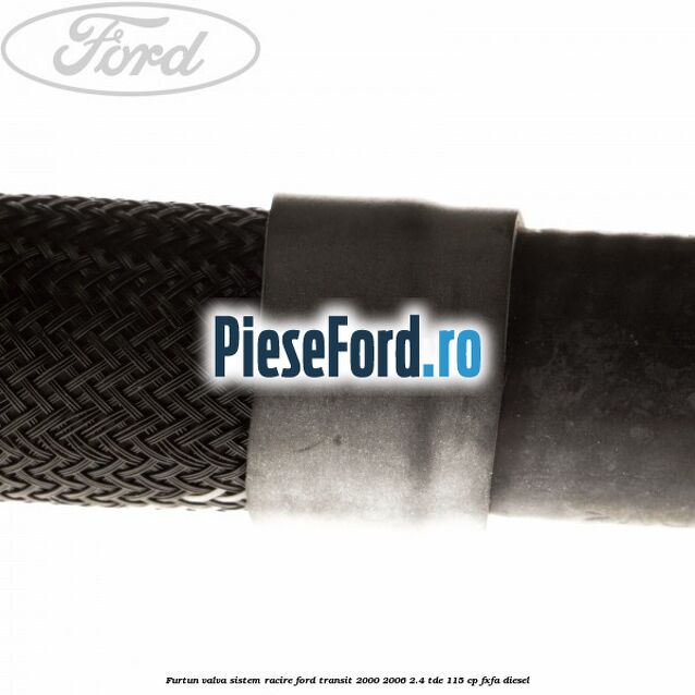Furtun valva sistem racire Ford Transit 2000-2006 2.4 TDE 115 cp FXFA diesel