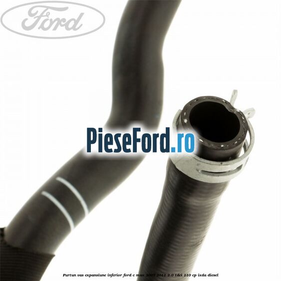 Furtun vas expansiune inferior Ford C-Max 2007-2011 2.0 TDCi 110 cp IXDA diesel