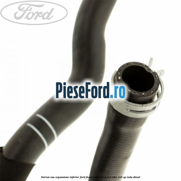 Furtun vas expansiune inferior Ford Focus 2008-2011 2.0 TDCi 110 cp IXDA diesel