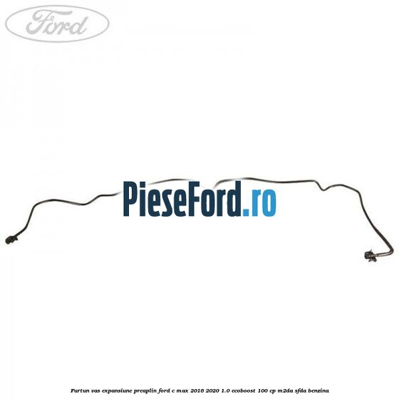 Furtun vas expansiune preaplin Ford C-Max 2016-2020 1.0 EcoBoost 100 cp M2DA, SFDA benzina