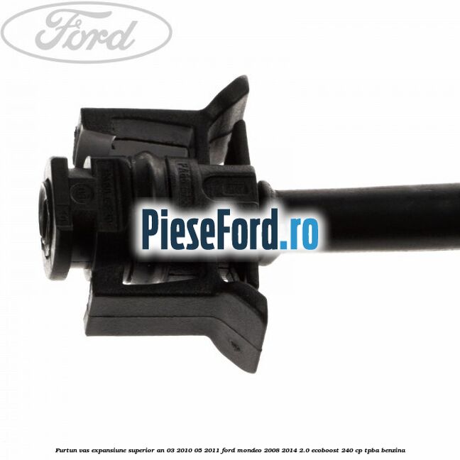Furtun vas expansiune superior an 03/2010-05/2011 Ford Mondeo 2008-2014 2.0 EcoBoost 240 cp Furtun vas expansiune superior an 03/2010-05/2011 Ford Mondeo 2008-2014 2.0 EcoBoost 240 cp TPBA benzina