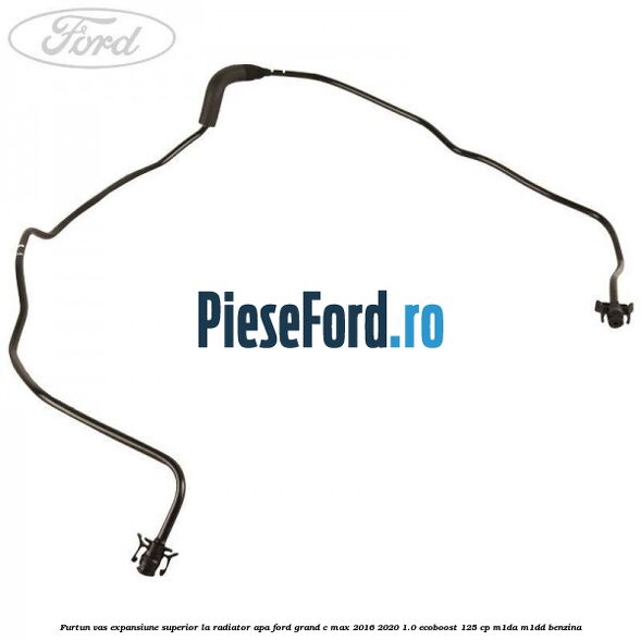 Furtun vas expansiune superior la radiator apa Ford Grand C-Max 2016-2020 1.0 EcoBoost 125 cp M1DA, M1DD benzina