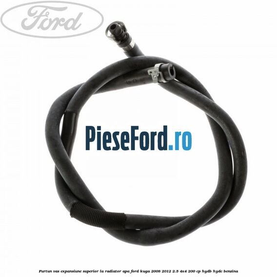 Furtun vas expansiune superior la radiator apa Ford Kuga 2008-2012 2.5 4x4 200 cp HYDB, HYDC benzina
