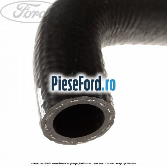 Furtun vas lichid servodirectie la pompa Ford Escort 1990-1995 1.8 16V 130 cp RQB benzina