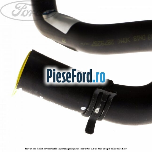 Furtun vas lichid servodirectie la pompa Ford Focus 1998-2004 1.8 DI/TDDi 75 cp Furtun vas lichid servodirectie la pompa Ford Focus 1998-2004 1.8 DI/TDDi 75 cp BHDA, BHDB diesel