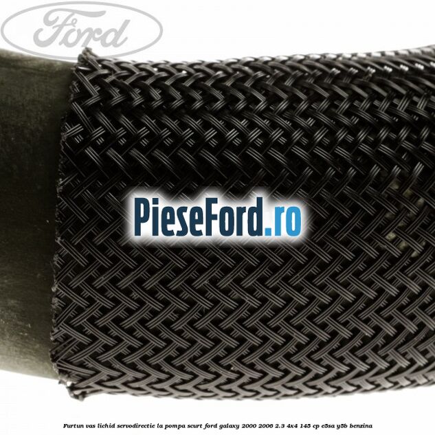 Furtun vas lichid servodirectie la pompa scurt Ford Galaxy 2000-2006 2.3 4x4 145 cp E5SA, Y5B benzina