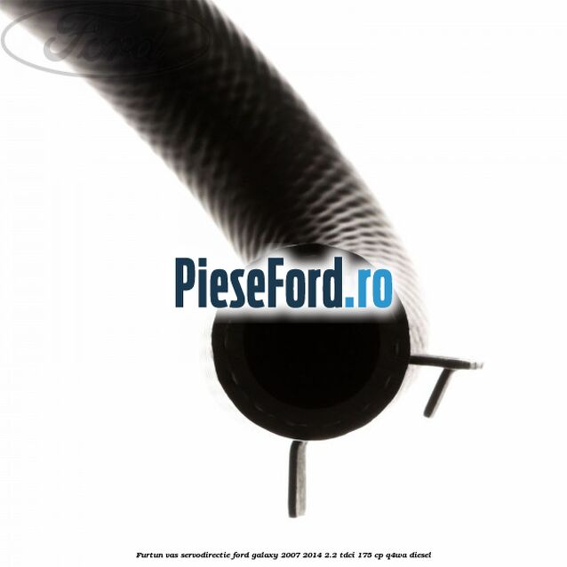 Furtun vas servodirectie Ford Galaxy 2007-2014 2.2 TDCi 175 cp Q4WA diesel