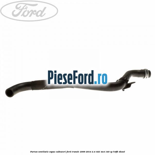 Furtun ventilatie capac culbutori Ford Transit 2006-2014 2.4 TDCi 4x4 140 cp H9FB diesel