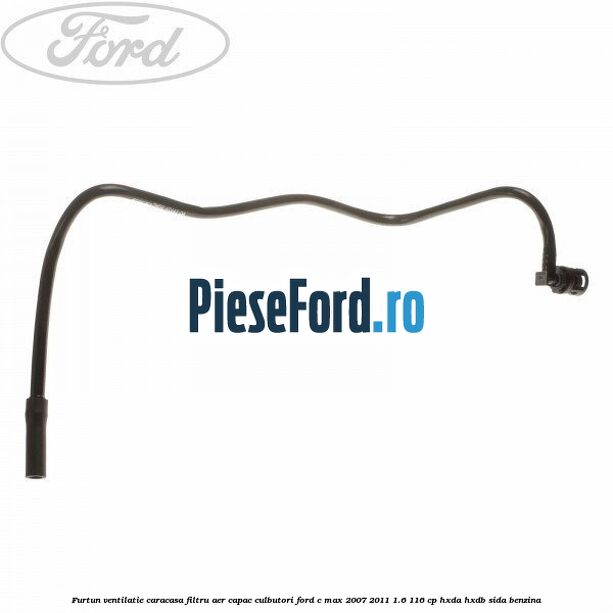 Furtun ventilatie caracasa filtru aer, capac culbutori Ford C-Max 2007-2011 1.6 116 cp HXDA, HXDB, SIDA benzina